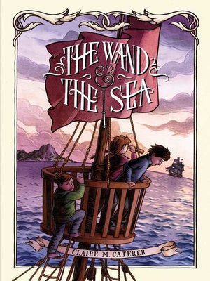 cover image of The Wand & the Sea
